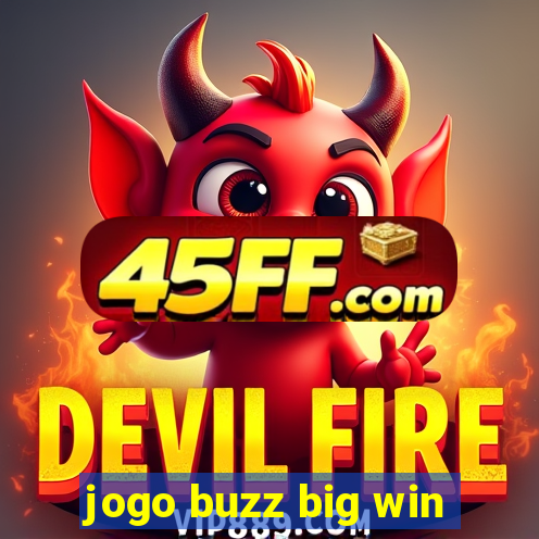 jogo buzz big win